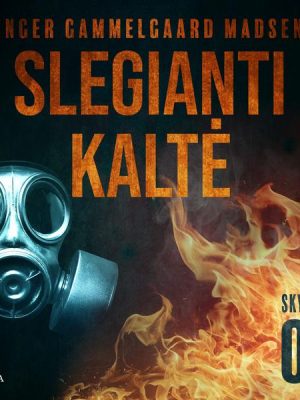 Slegianti kaltė. 2skyrius