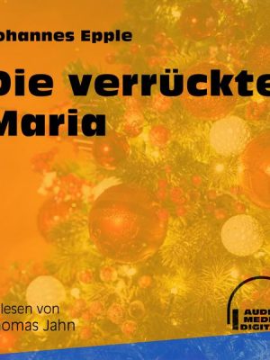 Die verrückte Maria