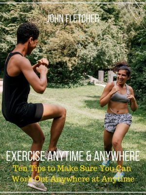 Exercise Anytime & Anywhere