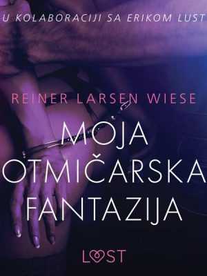 Moja otmičarska fantazija - Seksi erotika