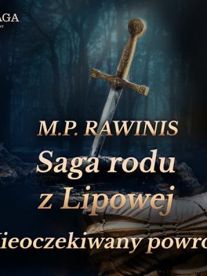 Saga rodu z Lipowej 22: Nieoczekiwany powrót