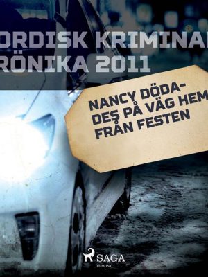 Nancy dödades på väg hem från festen