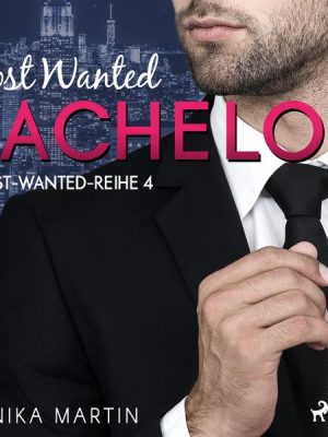 Most Wanted Bachelor (Most-Wanted-Reihe 4)