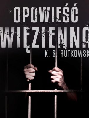 Opowieść więzienna