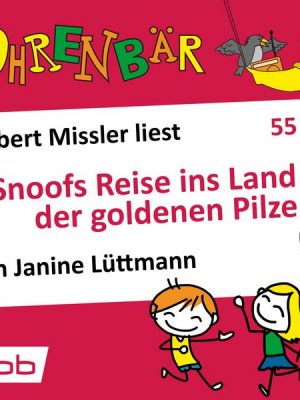 Snoofs Reise ins Land der goldenen Pilze