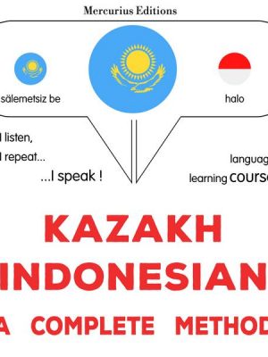 Kazakh - Indonesian : a complete method