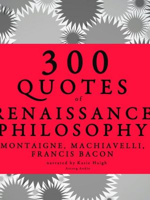 300 quotes of Renaissance Philosophy: Montaigne