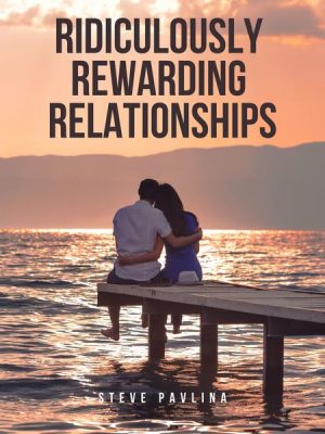 Ridiculously Rewarding Relationships