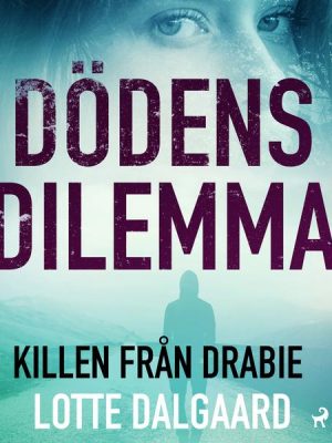 Dödens dilemma 9 - Killen från Drabie