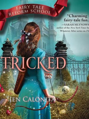 Tricked - Fairy Tale Reform School 3 (Unabridged)