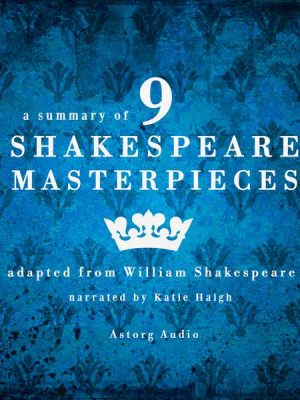 A summary of 9 Shakespeare masterpieces