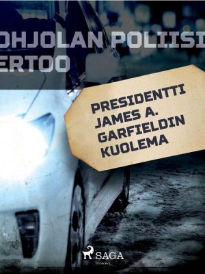 Presidentti James A. Garfieldin kuolema