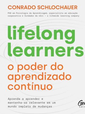 Lifelong learners – o poder do aprendizado contínuo