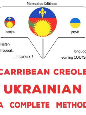 Carribean Creole - Ukrainian : a complete method