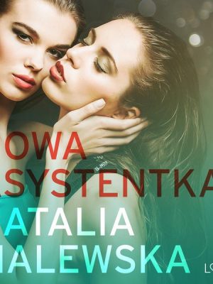 Nowa asystentka – opowiadanie erotyczne