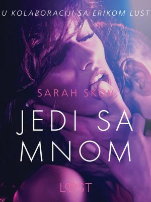 Jedi sa mnom - Seksi erotika