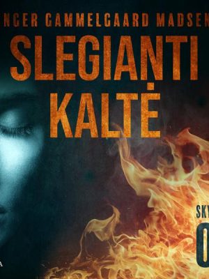 Slegianti kaltė. 5skyrius