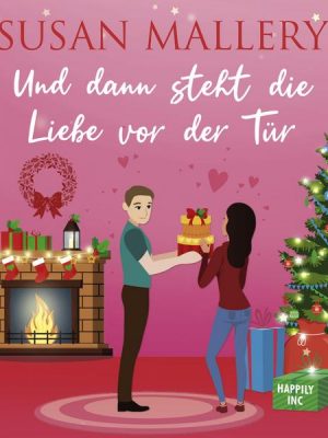 Und dann steht die Liebe vor der Tür (ungekürzt)