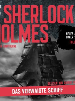 Sherlock Holmes: Das verwaiste Schiff