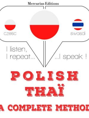 Polski - Thai: kompletna metoda