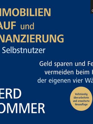 Immobilienkauf und -finanzierung für Selbstnutzer