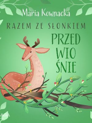 Razem ze słonkiem. Przedwiośnie