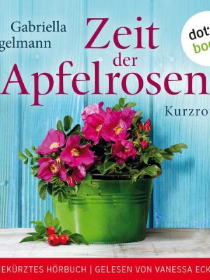 Zeit der Apfelrosen