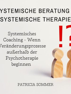 Systemische Beratung & Systemische Therapie