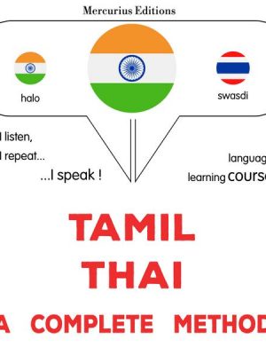 Tamil - Thai : a complete method