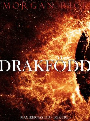 Drakfödd (Magikernas tid – Bok tre)