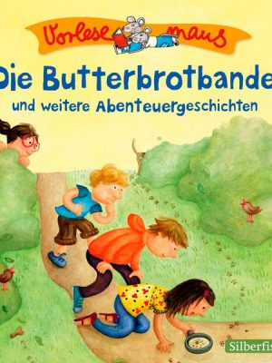 Vorlesemaus: Die Butterbrotbande und weitere Abenteuergeschichten