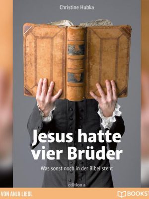 Jesus hatte vier Brüder