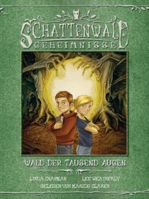 Die Schattenwald-Geheimnisse - Wald der tausend Augen