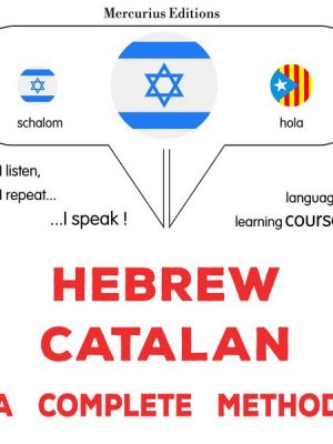 Hebrew - Catalan : a complete method