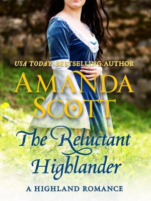 The Reluctant Highlander