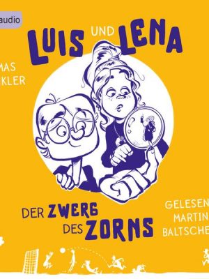 Luis und Lena - Der Zwerg des Zorns