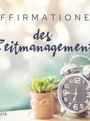 Affirmationen des Zeitmanagements