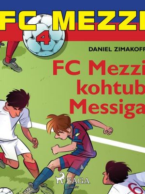 FC Mezzi 4: FC Mezzi kohtub Messiga