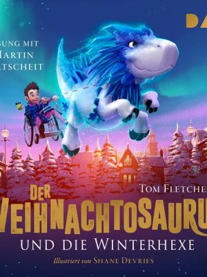 Der Weihnachtosaurus und die Winterhexe (Teil 2)