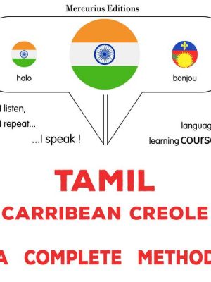 Tamil - Carribean Creole : a complete method