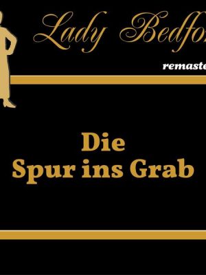 Folge 76: Die Spur ins Grab