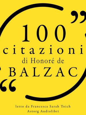 100 citazioni di Honoré de Balzac