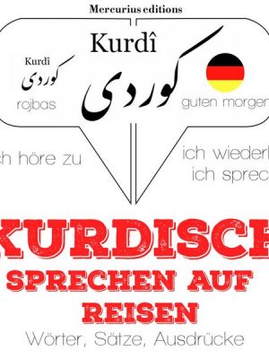 Kurdisch sprechen auf Reisen