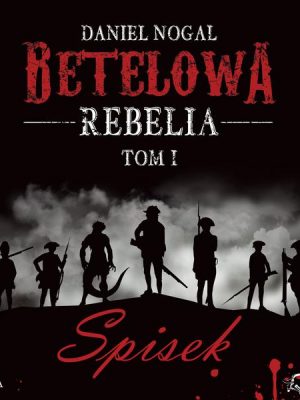 Betelowa rebelia: Spisek