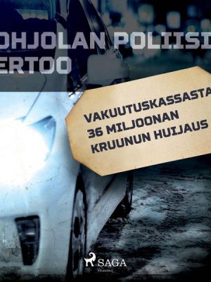 Vakuutuskassasta 36 miljoonan kruunun huijaus