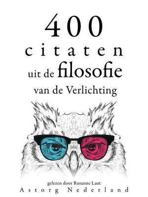 400 citaten uit de filosofie van de Verlichting