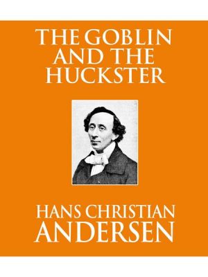 The Goblin and the Huckster (Unabridged)