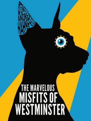 The Marvelous Misfits of Westminster