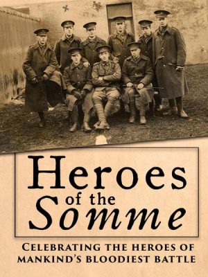 Heroes of the Somme