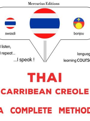 Thaï - Carribean Creole : a complete method